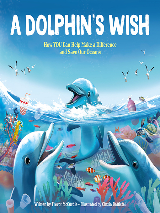 Title details for A Dolphin's Wish by Trevor McCurdie - Available